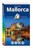 MICHAEL MÜLLER REISEFÜHRER Mallorca: 100% authentisch, aktuell und vor Ort recherchiert. Inkl. App. (MM-Reisen)