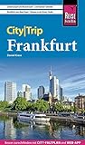 Reise Know-How CityTrip Frankfurt: Reiseführer mit Stadtplan und kostenloser Web-App