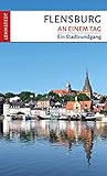 Flensburg an einem Tag: Ein Stadtrundgang