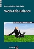 Work-Life-Balance: Praxis der Personalpsychologie. m. 2 Beilagen