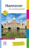 Hannover: Die Landeshauptstadt