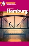 Hamburg MM-City Reiseführer Michael Müller Verlag: Individuell reisen mit vielen praktischen Tipps und Web-App mmtravel.com