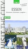 3 Tage in Essen: Ankommen. Einchecken. Losgehen ... (3 Tage in: Ankommen. Einchecken. Losgehen...)