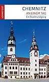 Chemnitz an einem Tag: Ein Stadtrundgang