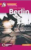 Berlin MM-City Reiseführer Michael Müller Verlag: Individuell reisen mit vielen praktischen Tipps. Inkl. Freischaltcode zur mmtravel® App