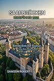 SAARBRÜCKEN REISEFÜHRER 2025