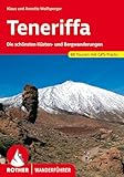 Teneriffa: Die schönsten Küsten- und Bergwanderungen. 88 Touren mit GPS-Tracks (Rother Wanderführer)
