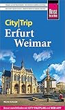 Reise Know-How CityTrip Erfurt und Weimar: Reiseführer mit Stadtplan und kostenloser Web-App