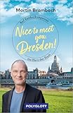 Nice to meet you, Dresden!: Auf Entdeckungstour ins Herz der Stadt (POLYGLOTT Nice to meet you)