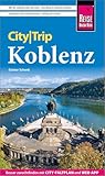 Reise Know-How CityTrip Koblenz: Reiseführer mit Stadtplan und kostenloser Web-App