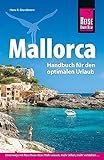 Reise Know-How Reiseführer Mallorca: Das Handbuch für den optimalen Urlaub