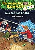 Das magische Baumhaus junior (Band 20) - SOS auf der Titanic: Kinderbuch zum Vorlesen und ersten Selberlesen - Mit farbigen Illustrationen - Für Mädchen und Jungen ab 6 Jahre