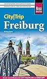 Reise Know-How CityTrip Freiburg: Reiseführer mit Stadtplan und kostenloser Web-App