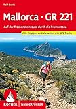 Mallorca – GR 221: Auf der Trockensteinroute durch die Tramuntana. Alle Etappen und Varianten mit GPS-Tracks (Rother Wanderführer)