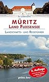 Müritz, Land Fleesensee: Landschafts- und Reiseführer für Wanderer, Wassersportler, Rad- und Autofahrer.