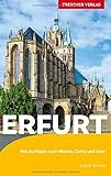 Reiseführer Erfurt: Mit Ausflügen nach Weimar, Gotha und Jena (Trescher-Reiseführer)